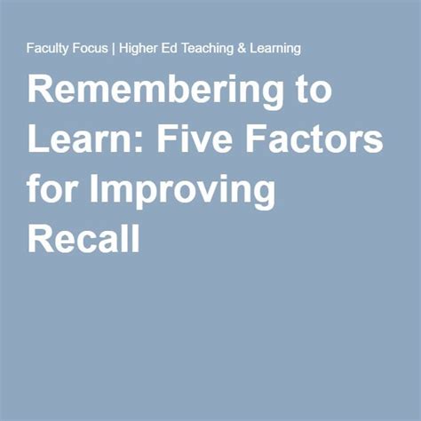 recall theme tuition|Remembering to Learn: Five Factors for Improving Recall.